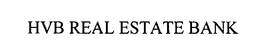 HVB REAL ESTATE BANK trademark