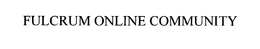 FULCRUM ONLINE COMMUNITY trademark