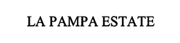 LA PAMPA ESTATE trademark