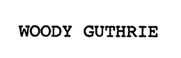 WOODY GUTHRIE trademark