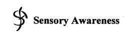 S A SENSORY AWARENESS trademark