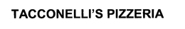 TACCONELLI'S PIZZERIA trademark