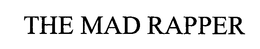 THE MAD RAPPER trademark
