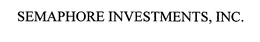 SEMAPHORE INVESTMENTS, INC. trademark