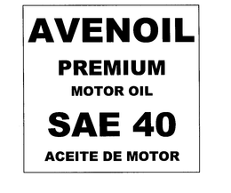 AVENOIL PREMIUM MOTOR OIL SAE 40 ACEITE DE MOTOR trademark