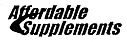 AFFORDABLE SUPPLEMENTS trademark