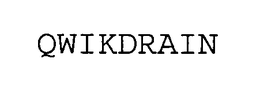 QWIKDRAIN trademark
