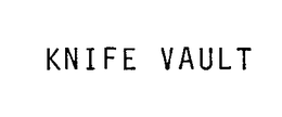 KNIFE VAULT trademark