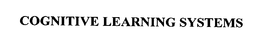 COGNITIVE LEARNING SYSTEMS trademark