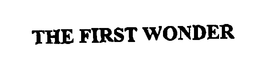 THE FIRST WONDER trademark