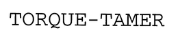 TORQUE-TAMER trademark