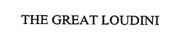 THE GREAT LOUDINI trademark