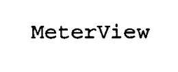 METERVIEW trademark