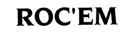 ROC'EM trademark