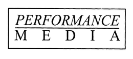 PERFORMANCE MEDIA trademark