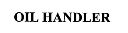 OIL HANDLER trademark