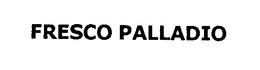 FRESCO PALLADIO trademark