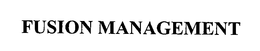 FUSION MANAGEMENT trademark