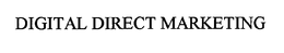 DIGITAL DIRECT MARKETING trademark