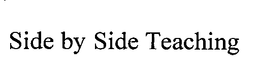 SIDE BY SIDE TEACHING trademark