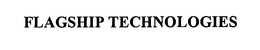 FLAGSHIP TECHNOLOGIES trademark