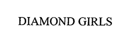 DIAMOND GIRLS trademark