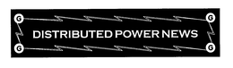 DISTRIBUTED POWER NEWS G trademark