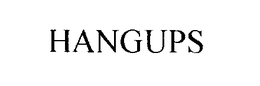 HANGUPS trademark