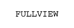 FULLVIEW trademark