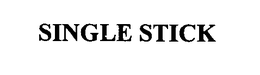 SINGLE STICK trademark