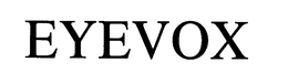 EYEVOX trademark