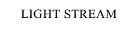 LIGHT STREAM trademark
