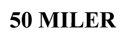 50 MILER trademark