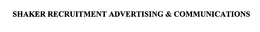 SHAKER RECRUITMENT ADVERTISING & COMMUNICATIONS trademark