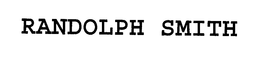 RANDOLPH SMITH trademark