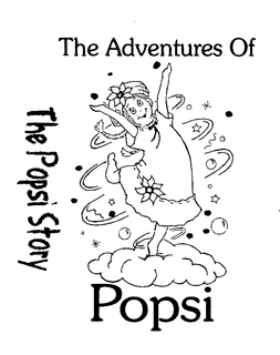 THE ADVENTURES OF POPSI THE POPSI STORY trademark