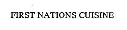 FIRST NATIONS CUISINE trademark