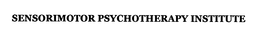 SENSORIMOTOR PSYCHOTHERAPY INSTITUTE trademark