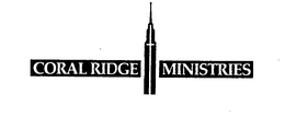 CORAL RIDGE MINISTRIES trademark