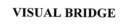 VISUAL BRIDGE trademark