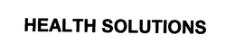 HEALTH SOLUTIONS trademark