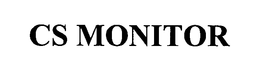 CS MONITOR trademark
