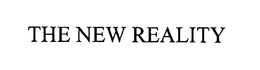 THE NEW REALITY trademark