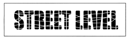 STREET LEVEL trademark