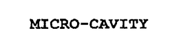 MICRO-CAVITY trademark