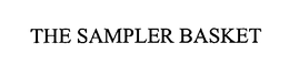 THE SAMPLER BASKET trademark