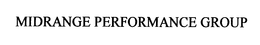 MIDRANGE PERFORMANCE GROUP trademark