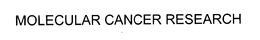 MOLECULAR CANCER RESEARCH trademark