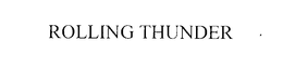 ROLLING THUNDER trademark