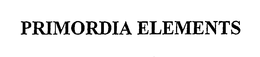 PRIMORDIA ELEMENTS trademark